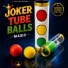 Joker Tube Balls Magic Tricks