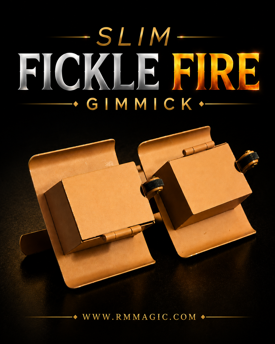 Slim Fickle Fire Gimmick